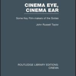 Cinema Eye, Cinema Ear Cinema Eye, Cinema Ear