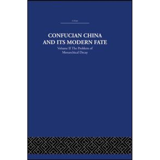 Confucian China and its Modern Fate