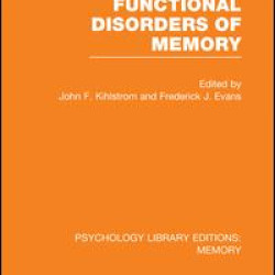 Functional Disorders of Memory (PLE: Memory)