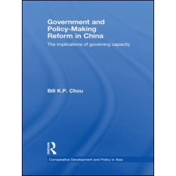 Government and Policy-Making Reform in China Government and Policy-Making Reform in China