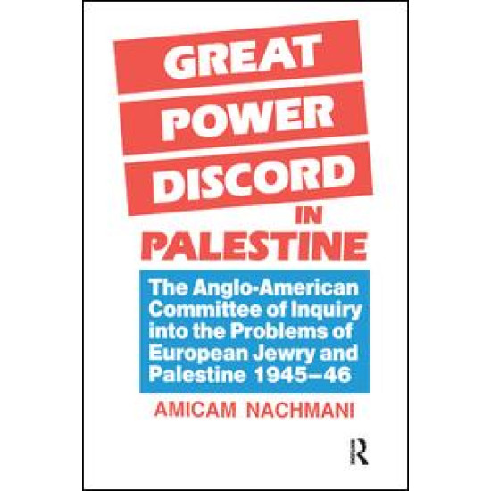 Great Power Discord in Palestine