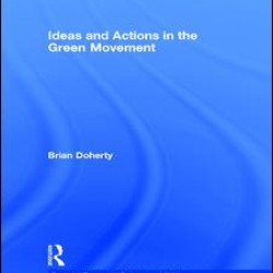 Ideas and Actions in the Green Movement Ideas and Actions in the Green Movement