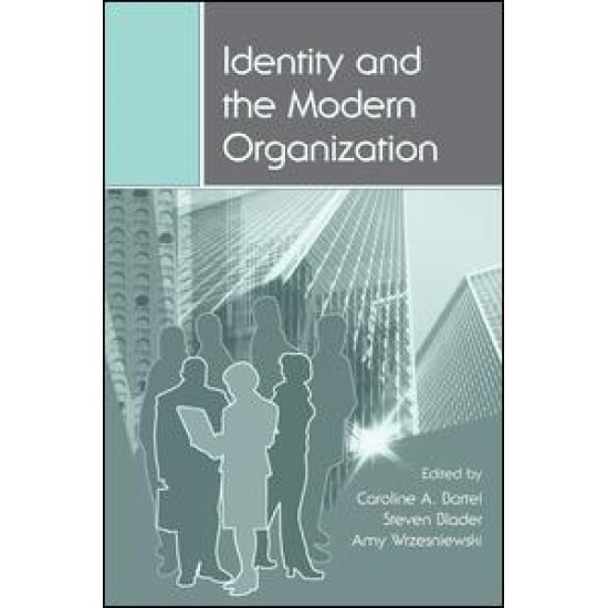 Identity and the Modern Organization