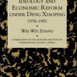 Ideology & Econ Refor Under Deng