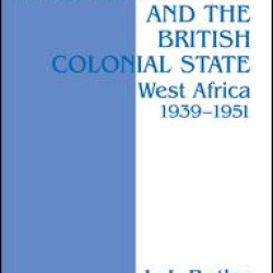 Industrialisation and the British Colonial State Industrialisation and the British Colonial State