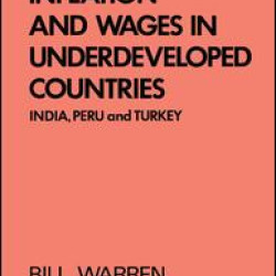 Inflation and Wages in Underdeveloped Countries Inflation and Wages in Underdeveloped Countries