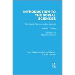 Introduction to the Social Sciences (RLE Social Theory)