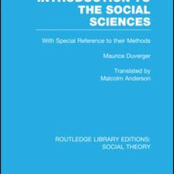 Introduction to the Social Sciences (RLE Social Theory) Introduction to the Social Sciences (RLE Social Theory)