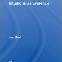 Intuitions as Evidence Intuitions as Evidence