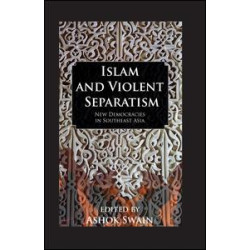 Islam And Violent Separatism Islam And Violent Separatism