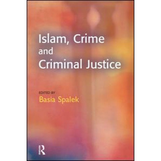 Islam, Crime and Criminal Justice Islam, Crime and Criminal Justice