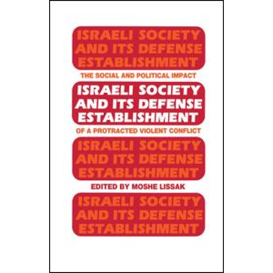 Israeli Society and Its Defense Establishment