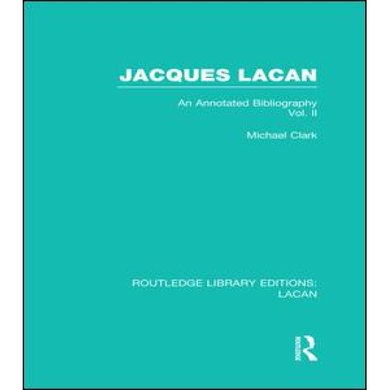 Jacques Lacan (Volume II) (RLE: Lacan) Jacques Lacan (Volume II) (RLE: Lacan)