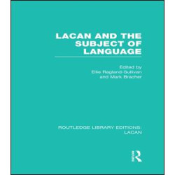 Lacan and the Subject of Language (RLE: Lacan)