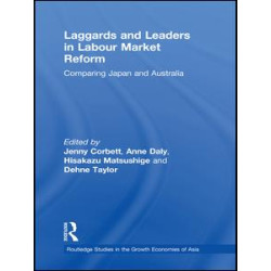 Laggards and Leaders in Labour Market Reform Laggards and Leaders in Labour Market Reform