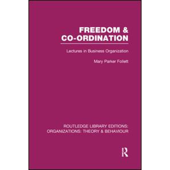 Freedom and Co-ordination (RLE: Organizations)