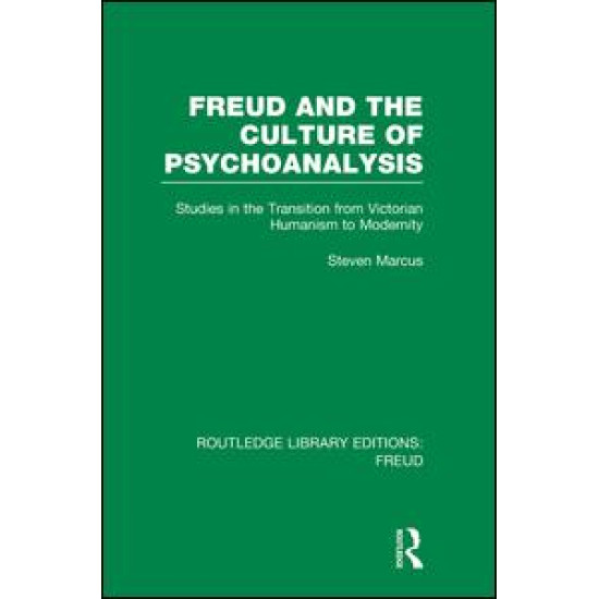 Freud and the Culture of Psychoanalysis (RLE: Freud) Freud and the Culture of Psychoanalysis (RLE: Freud)