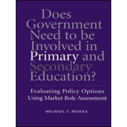 Does Government Need to be Involved in Primary and Secondary Education Does Government Need to be Involved in Primary and Secondary Education