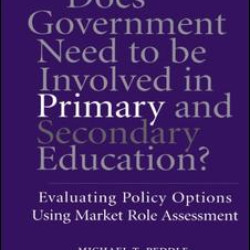 Does Government Need to be Involved in Primary and Secondary Education
