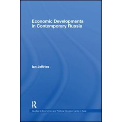 Economic Developments in Contemporary Russia Economic Developments in Contemporary Russia