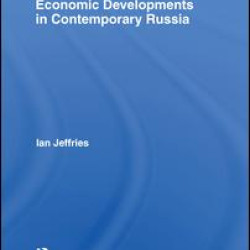 Economic Developments in Contemporary Russia