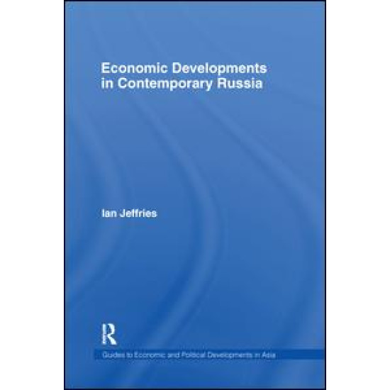 Economic Developments in Contemporary Russia