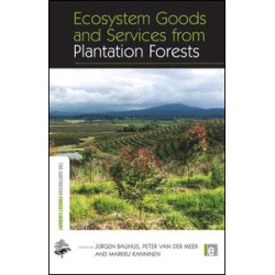 Ecosystem Goods and Services from Plantation Forests Ecosystem Goods and Services from Plantation Forests