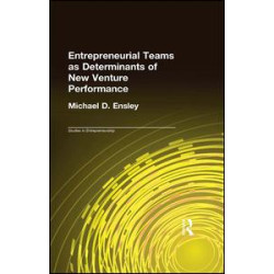 Entrepreneurial Teams as Determinants of New Venture Performance