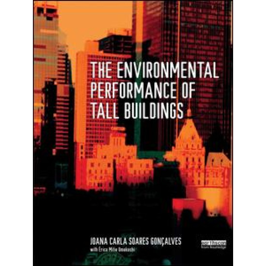 The Environmental Performance of Tall Buildings The Environmental Performance of Tall Buildings