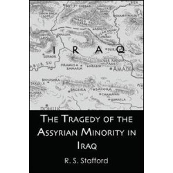 The Tragedy of the Assyrian Minority in Iraq The Tragedy of the Assyrian Minority in Iraq