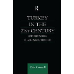 Turkey in the 21st Century Turkey in the 21st Century
