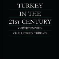 Turkey in the 21st Century Turkey in the 21st Century