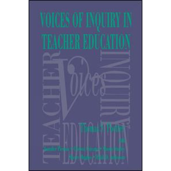 Voices of Inquiry in Teacher Education