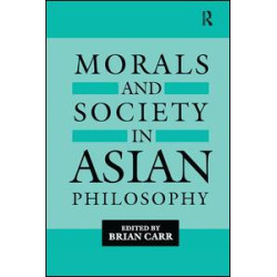 Morals and Society in Asian Philosophy