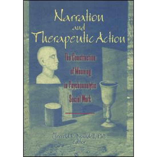 Narration and Therapeutic Action Narration and Therapeutic Action