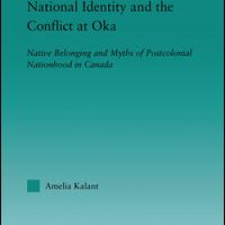 National Identity and the Conflict at Oka National Identity and the Conflict at Oka