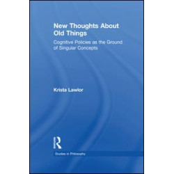 New Thoughts About Old Things New Thoughts About Old Things