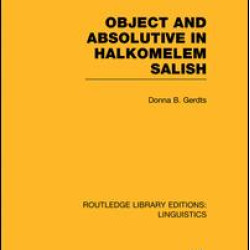 Object and Absolutive in Halkomelem Salish Object and Absolutive in Halkomelem Salish