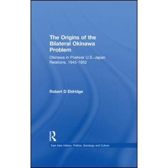 The Origins of the Bilateral Okinawa Problem