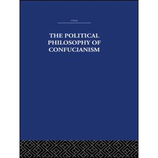 The Political Philosophy of Confucianism