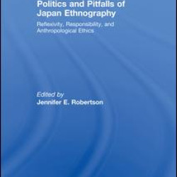 Politics and Pitfalls of Japan Ethnography Politics and Pitfalls of Japan Ethnography