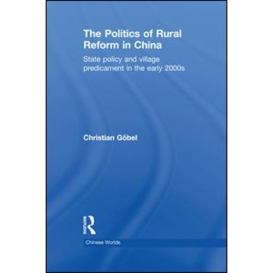 The Politics of Rural Reform in China