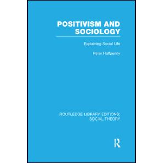 Positivism and Sociology Positivism and Sociology