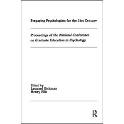 Preparing Psychologists for the 21st Century Preparing Psychologists for the 21st Century