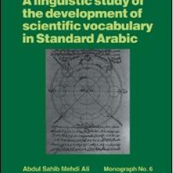 A linguistic study of the development of scientific vocabulary in Standard Arabic