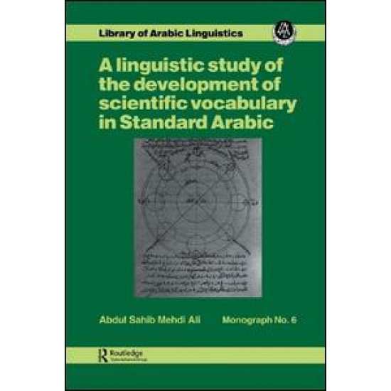 A linguistic study of the development of scientific vocabulary in Standard Arabic A linguistic study of the development of scientific vocabulary in Standard Arabic