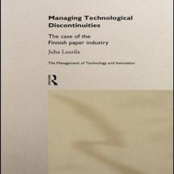 Managing Technological Discontinuities