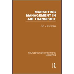 Marketing Management in Air Transport (RLE Marketing)