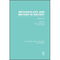 Methodology and Method in History (RLE Accounting) Methodology and Method in History (RLE Accounting)