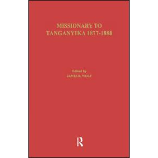 Missionary of Tanganyika 1877-1888